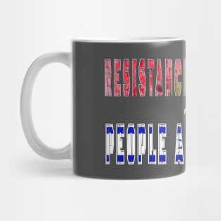 Resistance Is Justified - When People Are Occupied - Back Mug